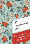 Cover-Bild zum Titel 'Es weihnachtet sehr. Die schönsten Geschichten und Gedichte' von ''