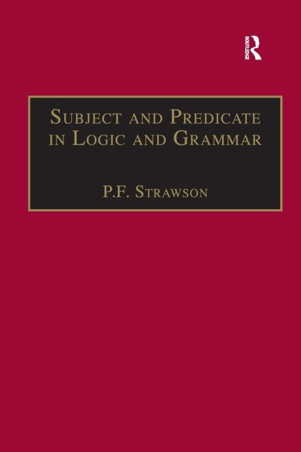 Subject and Predicate in Logic and Grammar - P. F. Strawson