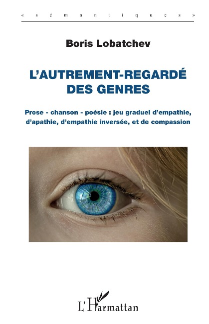 L'autrement-regardé des genres - Boris Lobatchev