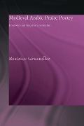 Cover-Bild zum Titel 'Medieval Arabic Praise Poetry' von 'Beatrice Gruendler'