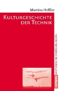 Cover-Bild zum Titel 'Kulturgeschichte der Technik' von 'Martina Heßler'
