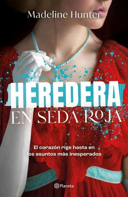 Heredera En Seda Roja - Madeline Hunter