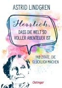 Cover-Bild zum Titel 'Herrlich, dass die Welt so voller Abenteuer ist' von 'Astrid Lindgren'