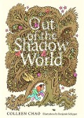 Cover-Bild zum Titel 'Out of the Shadow World' von 'Colleen Chao'