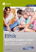 Cover-Bild zum Titel 'Ethik fachfremd unterrichten, Klasse 3/4' von 'Yasmin Hofmann, Margrit Horsche, Christoph Wolf'