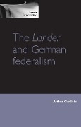 The Länder and German federalism - Arthur Gunlicks