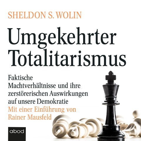 Umgekehrter Totalitarismus - Sheldon S. Wolin