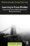 Cover-Bild zum Titel 'Learning to Cross Divides' von 'Matthew Knoester, Assaf Meshulam'