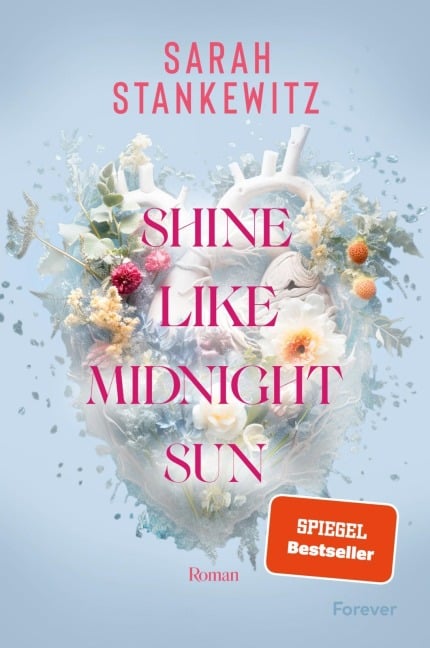 Shine Like Midnight Sun - Sarah Stankewitz