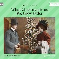 What Christmas Is as We Grow Older - Charles Dickens