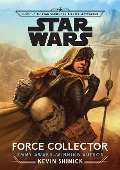 Journey to Star Wars: The Rise of Skywalker: Force Collector - Kevin Shinick