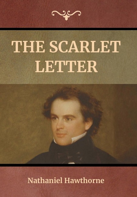 The Scarlet Letter - Nathaniel Hawthorne