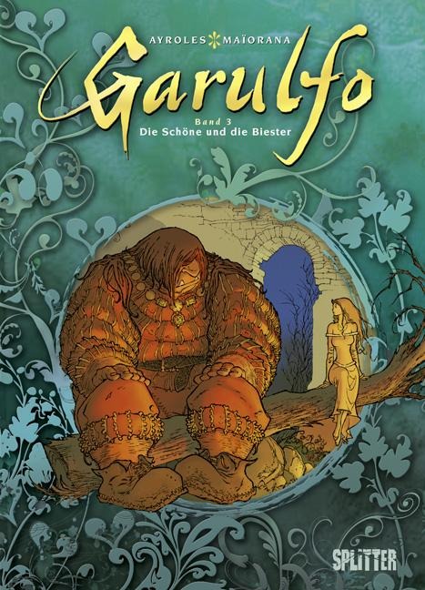 Garulfo 03. Die Schöne und die Biester - Alain Ayroles, Bruno Maïorana