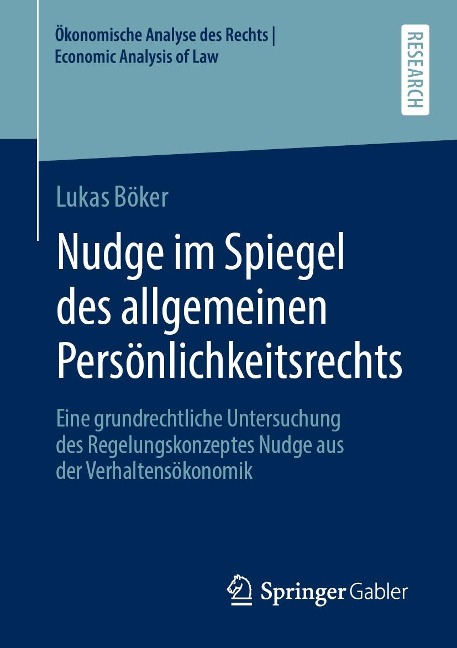 Nudge im Spiegel des allgemeinen Persönlichkeitsrechts - Lukas Böker