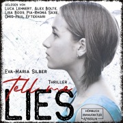 Cover-Bild zum Titel 'Tell me lies' von 'Eva-Maria Silber'