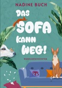 Cover-Bild zum Titel 'Das Sofa kann weg!' von 'Nadine Buch'