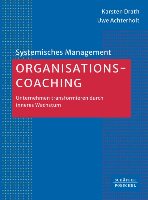 Organisations-Coaching - Karsten Drath, Uwe Achterholt