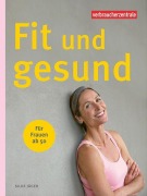 Cover-Bild zum Titel 'Fit und gesund - für Frauen ab 50' von 'Silke Jäger'