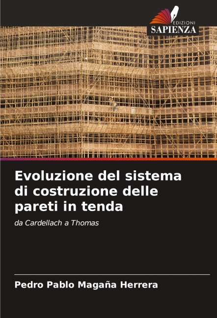 Evoluzione del sistema di costruzione delle pareti in tenda - Pedro Pablo Magaña Herrera