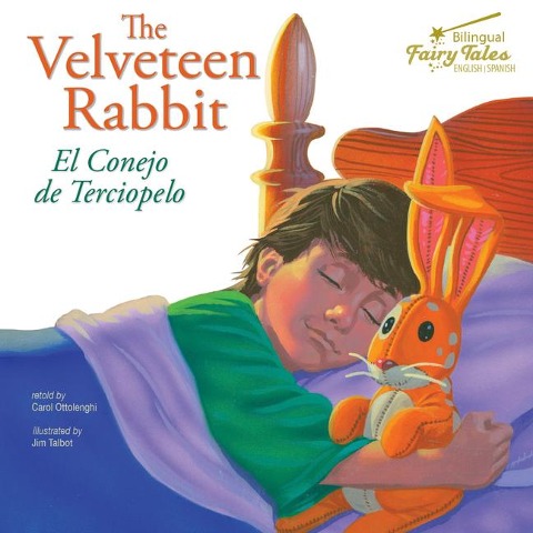 The Bilingual Fairy Tales Velveteen Rabbit - Carol Ottolenghi