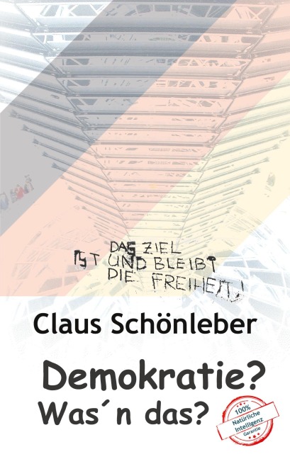 Demokratie? Was¿n das? - Claus Schönleber