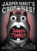 Cover-Bild zum Titel 'Troubling Tonsils!' von 'Aaron Reynolds'
