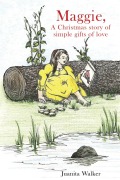 Cover-Bild zum Titel 'Maggie, A Christmas story of simple gifts of love' von 'Juanita Walker'