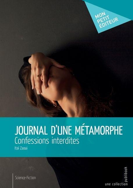 Journal d'une métamorphe - Itaï Zaoui