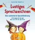 Cover-Bild zum Titel 'Lustiges Sprechzeichnen - Eine spielerische Sprachförderung' von 'Gabriele Ross, Robert Erker'