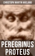 Cover-Bild zum Titel 'Peregrinus Proteus' von 'Christoph Martin Wieland'