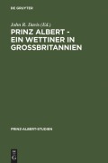 Cover-Bild zum Titel 'Prinz Albert - Ein Wettiner in Großbritannien' von ''