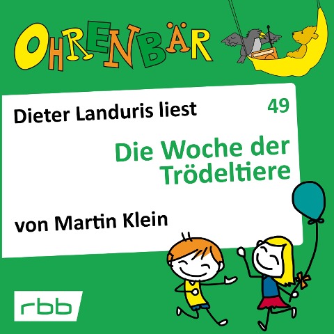 Die Woche der Trödeltiere - Martin Klein