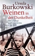 Weinen in der Dunkelheit - Ursula Burkowski