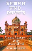 Saman and Daya's Fantastic Adventures of the Ancient World - Rani Jayakumar