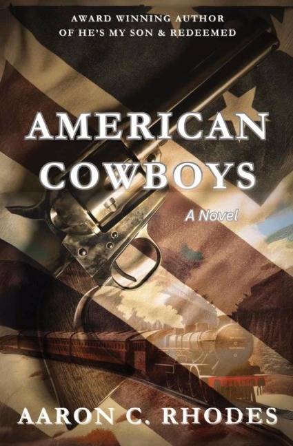 American Cowboys - Aaron C. Rhodes