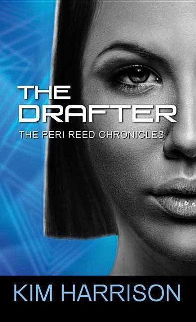 The Drafter - Kim Harrison