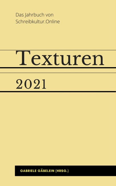 Texturen 2021 - Gabriele Gäbelein (Hrsg.