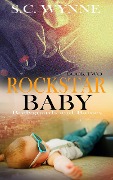 Rockstar Baby (Bodyguards and Babies, #2) - S. C. Wynne