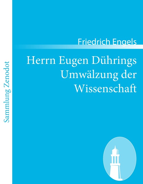 Herrn Eugen Dührings Umwälzung der Wissenschaft - Friedrich Engels