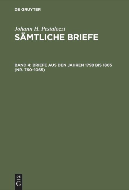 Briefe aus den Jahren 1798 bis 1805 (Nr. 760-1065) - 