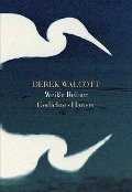 Weiße Reiher - Derek Walcott