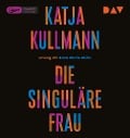 Die Singuläre Frau - Katja Kullmann