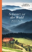 Cover-Bild zum Titel 'Schwarz ist der Wald' von 'Claudia Bardelang'