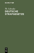 Deutsche Strafgesetze - Th. Schrader