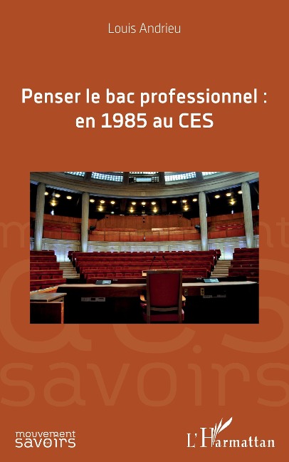 Penser le bac professionnel : en 1985 au CES - Andrieu