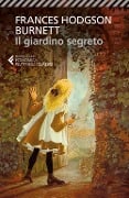 Cover-Bild zum Titel 'Il giardino segreto' von 'Frances H. Burnett'