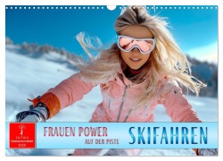 Skifahren - Frauen Power auf der Piste (Wandkalender 2025 DIN A3 quer), CALVENDO Monatskalender - Peter Roder