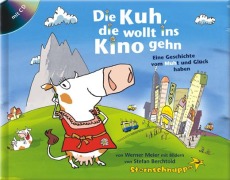 Cover-Bild zum Titel 'Die Kuh, die wollt ins Kino gehen' von 'Werner Meier'