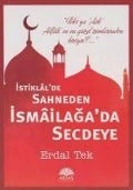 Istiklalde Sahneden Ismailagada Secdeye - Erdal Tek