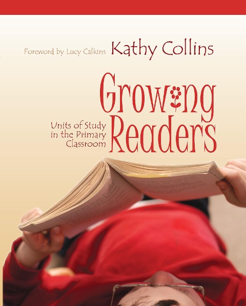 Growing Readers - Kathy Collins